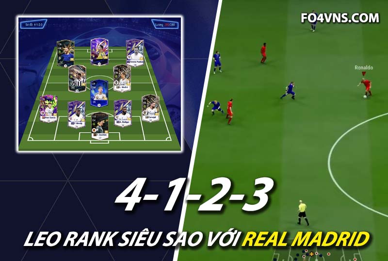 Chiến thuật FC Online : Phát huy sức mạnh team Real Madrid với sơ đồ 4123