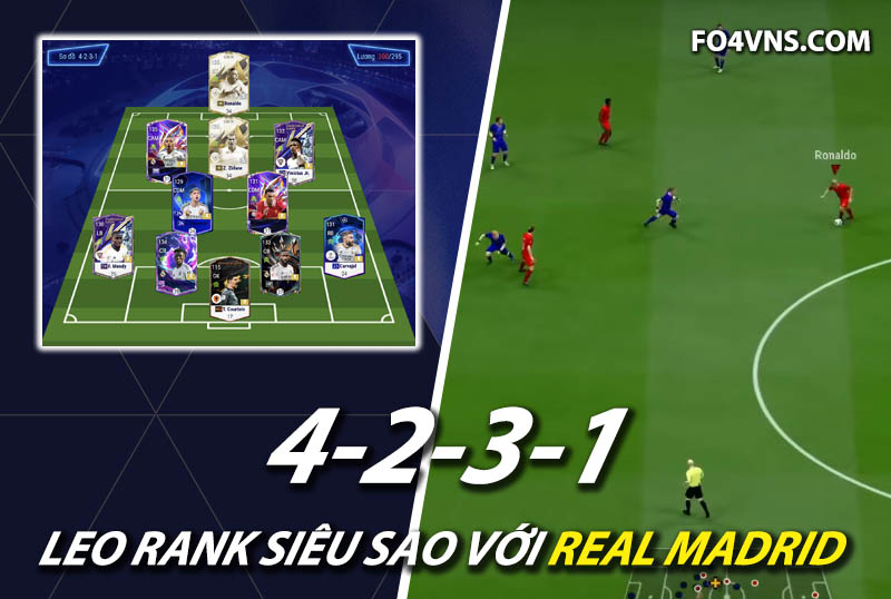 Chiến thuật FC Online : Sơ đồ 4231 với team color Real Madrid rank siêu sao