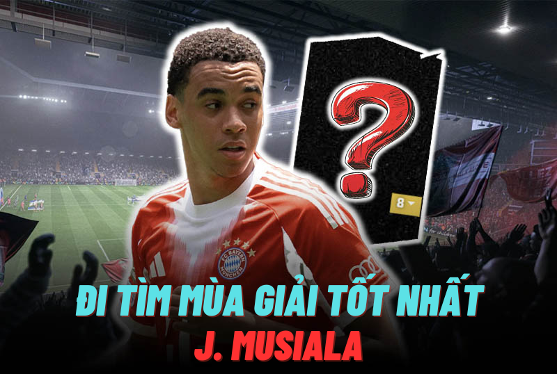 Đi tìm mùa giải tốt nhất của J. Musiala trong FC Online