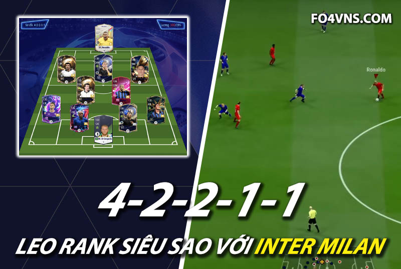 Chiến thuật FC Online : Sơ đồ 42211 với team Inter Milan rank siêu sao Hàn