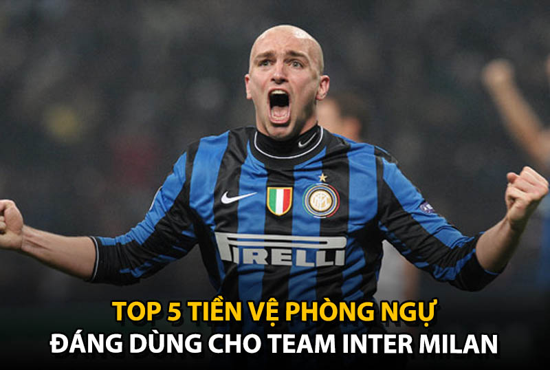 Top 5 tiền vệ phòng ngự đáng dùng cho team color Inter Milan