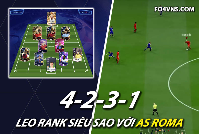 Chiến thuật FC Online : Sơ đồ 4231 với team AS Roma rank siêu sao Hàn