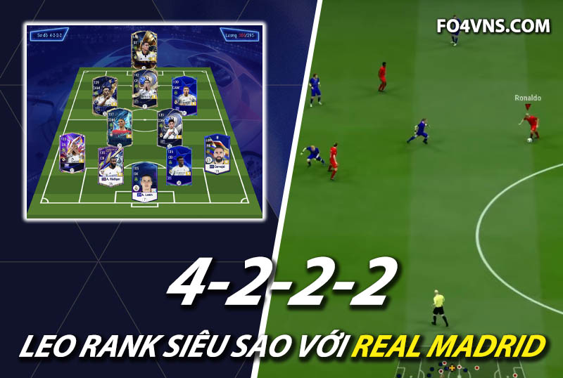 Chiến thuật FC Online : Sơ đồ 4222 với team Real Madrid rank siêu sao Hàn