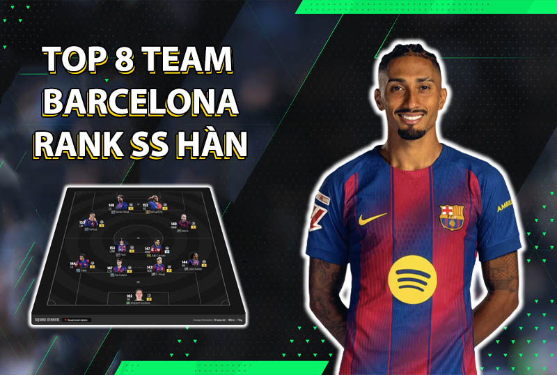 Tham khảo 8 đội hình rank Hàn cao nhất team color Barcelona