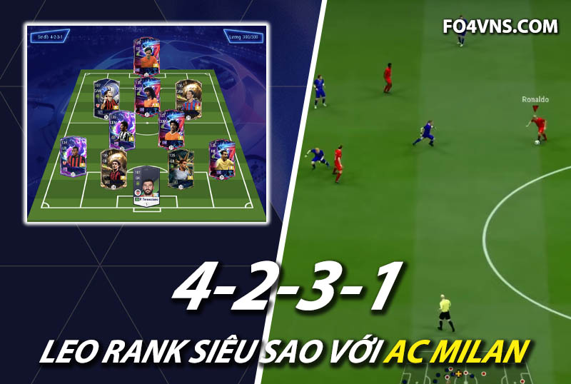 Chiến thuật FC Online : Sơ đồ 4231 với team AC Milan rank siêu sao Hàn