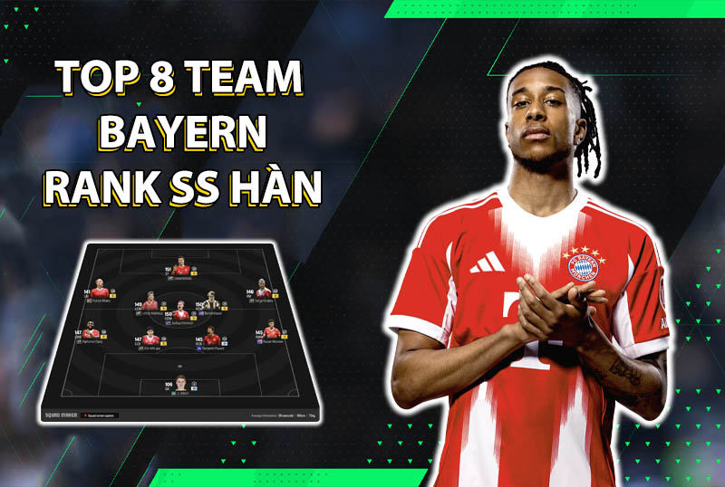 Tham khảo 8 đội hình rank Hàn cao nhất team color Bayern
