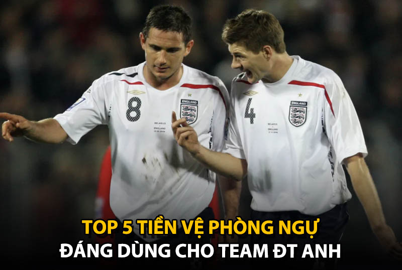 Top 5 tiền vệ phòng ngự đáng dùng cho team color ĐT Anh
